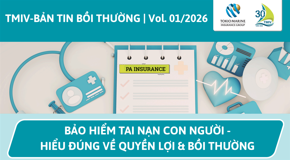 BẢO HIỂM TAI NẠN CON NGƯỜI – HIỂU ĐÚNG VỀ QUYỀN LỢI & BỒI THƯỜNG