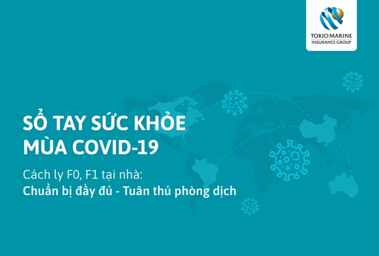 SỔ TAY SỨC KHỎE MÙA COVID-19: CÁCH LY F0, F1 TẠI NHÀ: CHUẨN BỊ ĐẦY ĐỦ, TUÂN THỦ PHÒNG DỊCH